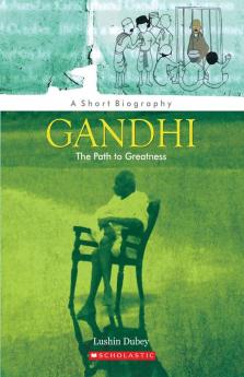 Gandhi the Path to Greatness