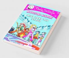 Thea Stilton Mouseford Academy#07 Mice Take The Stage