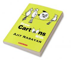 Draw Cartoons with Ajit Narayan