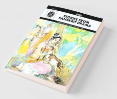 Stories From The Sanskrit Drama