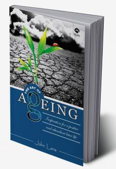 THE ART OF AGEING (1 )