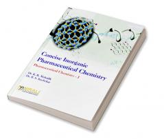 Concise Inorganic Pharmaceutial Chemistry