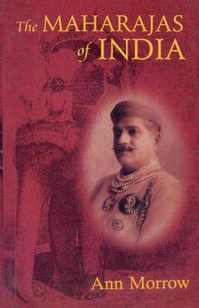 The Maharajas of India