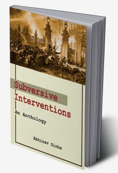 Subversive Interventions