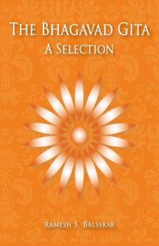 The Bhagavad Gita: A Selection