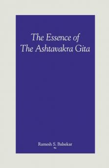 The Essence Of The Ashtavakra Gita