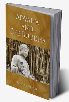 Advaita And The Buddha (Revised Title)