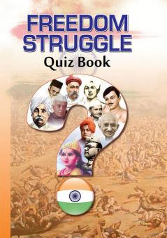 Freedom Struggle Quiz Book