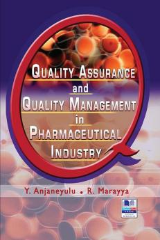 Quality Assurance and Quality Management inPharmaceutical Industry