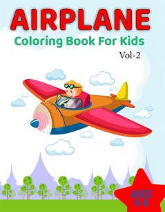 Airplane coloring Book for Kids Vol-2 age 4-8