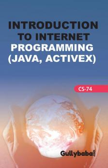 CS-74 Introduction To Internet Programming