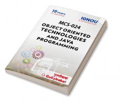 MCS-024 Object Oriented Technologies And Java Programming