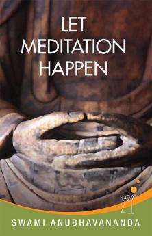 Let Meditation Happen