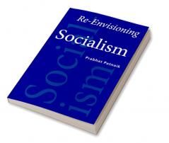 Re-Envisioning Socialism