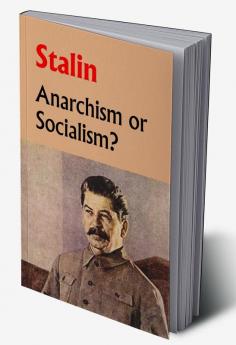 Anarchism Or Socialism