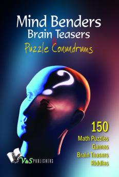 Mind Benders Brain Teasers & Puzzle Conundrums