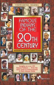 Famous Indians Of The 20th Century