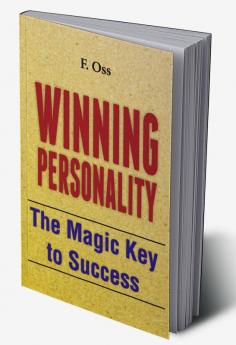 Winning Personality: the magic key to Success