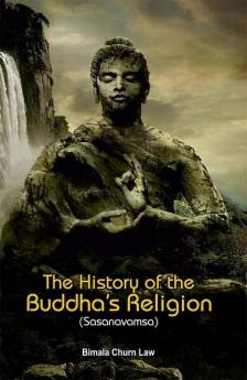 The History of the Buddha’s Religion