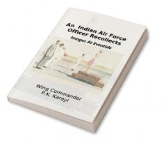 An Indian Air Force Officer Recollects