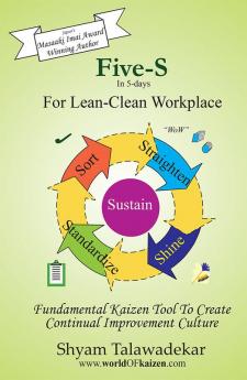 5-S in 5 Days: For Lean-Clean Workplace !