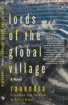 Lords of the Global Village: A Novel