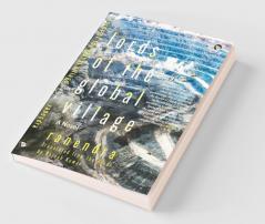 Lords of the Global Village: A Novel