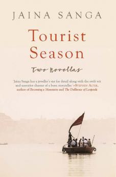 Tourist Season: Two Novellas