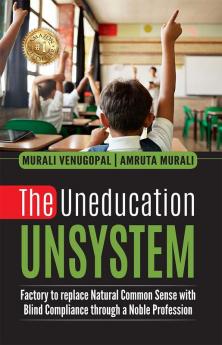 The Uneducation UNSYSTEM