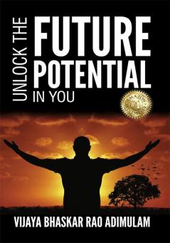 Unlock the Future Potential in You