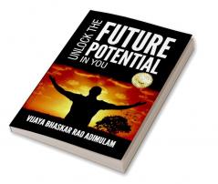 Unlock the Future Potential in You