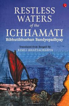 RESTLESS WATERS OF THE ICHHAMATI