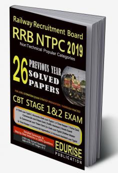 Railway Recruitment Board RRB NTPC 2019 Non Technical Popular Categories 26 Previous Year Solved Papers CBT Stage 1 & 2 Exam