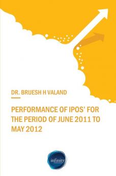 PERFORMANCE OF IPOS FOR THE PERIOD OF JUNE 2011 TO MAY 2012