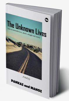 THE UNKNOWN LIVES