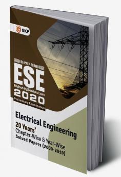 UPSC ESE 2020 Electrical Engineering - Chapter Wise & Year Wise Solved Papers 2000-2019