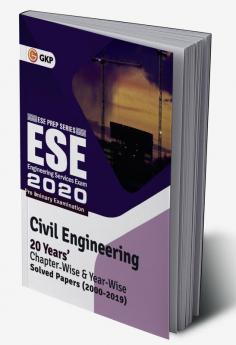 UPSC ESE 2020 Civil Engineering - Chapter Wise & Year Wise Solved Papers 2000-2019