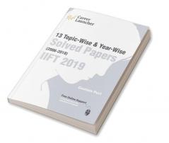 IIFT (Indian Institute of Foreign Trade) 2019 - Topic-Wise & Year-Wise Solved Papers 2006-2018 by Gautam Puri
