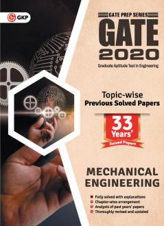 GATE 2020 - Topic-wise Previous Solved Papers - 33 Years' Solved Papers- Mechanical Engineering