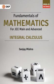 Fundamentals of Mathematics - Integral Calculus