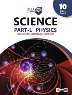 Science Part 1: Physics (Based on The Latest Ncert Textbook) Class 10