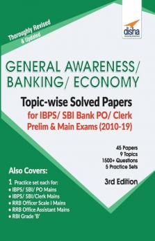 General Awareness Banking & Economy Topic-wise Solved Papers for IBPS/ SBI Bank PO/ Clerk Prelim & Main Exam (2010-19) 3rd Edition
