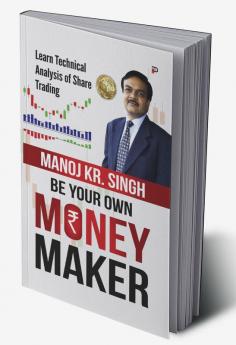 Be Your Own Money Maker