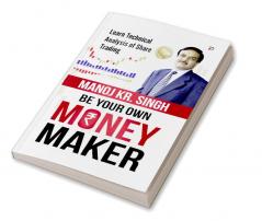 Be Your Own Money Maker