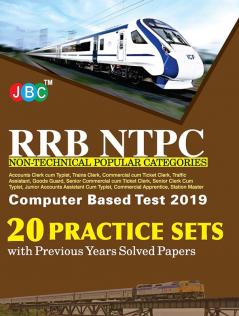 20 Practice Sets RRB NTPC Non-Technical Popular Categories Computer Based Test 2019 With Previous Years Solved Papers