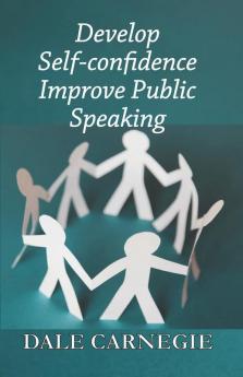 Develop Self-Confidence Improve Public Speaking
