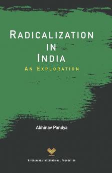 Radicalization in India: An Exploration