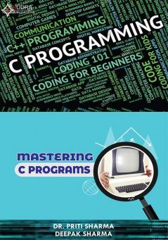 MASTERING C PROGRAMS