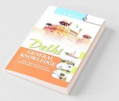 Delhi General Knowledge