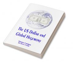 The US Dollar and Global Hegemony